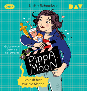 neues Hörbuch – Lotte Schweizer – Pippa Moon - Ich halt hier nur die Klappe