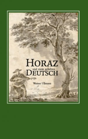 ISBN 9783743134706: Horaz und mein geliebtes Deutsch