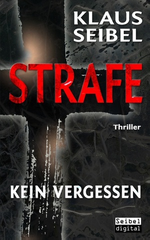 ISBN 9783743137202: Strafe - Kein Vergessen