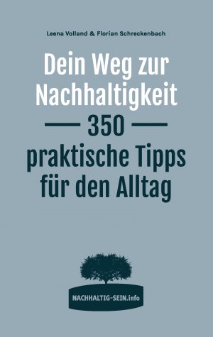 ISBN 9783743137530: Dein Weg zur Nachhaltigkeit - 350 praktische Tipps für den Alltag