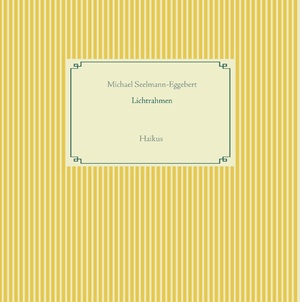 ISBN 9783743180376: Lichtrahmen – Haikus