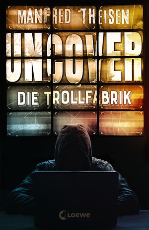 gebrauchtes Buch – Manfred Theisen – Uncover - die Trollfabrik