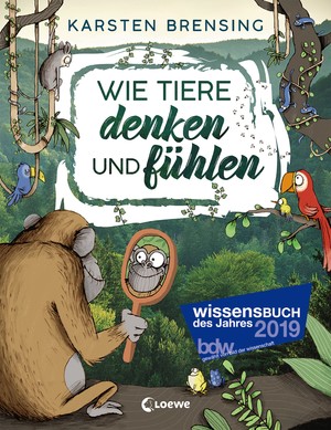 ISBN 9783743203044: Wie Tiere denken und fühlen - Sachbuch für Kinder ab 9 Jahre; Wissensbuch des Jahres 2019