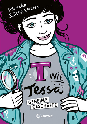 ISBN 9783743203945: T wie Tessa (Band 3) - Geheime Geschäfte - Cooler Agentenroman von Frauke Scheunemann für Kinder ab 11 Jahren