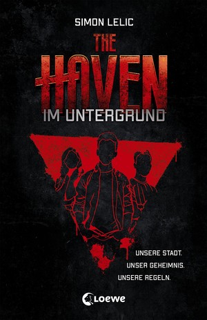 ISBN 9783743205505: The Haven (Band 1) - Im Untergrund