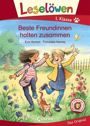 ISBN 9783743207271: Leselöwen 1. Klasse - Beste Freundinnen halten zusammen – Erstlesebuch für Kinder ab 6 Jahre