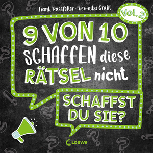 ISBN 9783743209077: 9 von 10 schaffen diese Rätsel nicht - schaffst du sie? - Vol. 2 - Rätselbuch mit 30 kniffligen Challenges - ausgezeichnet mit dem Jugendsachbuchpreis 2021