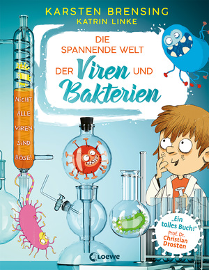 ISBN 9783743209749: Die spannende Welt der Viren und Bakterien - Faszinierendes Mikrobiologie-Sachbuch - empfohlen von Prof. Dr. Christian Drosten