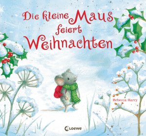 ISBN 9783743211094: Die kleine Maus feiert Weihnachten - Bilderbuch zum Vorlesen für Kinder ab 3 Jahre