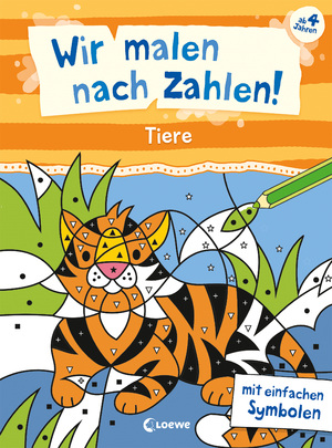 ISBN 9783743215757: Wir malen nach Zahlen! - Tiere - mit einfachen Symbolen - Beschäftigung für Kinder ab 4 Jahren - Hilft gegen Langeweile zu Hause oder unterwegs!