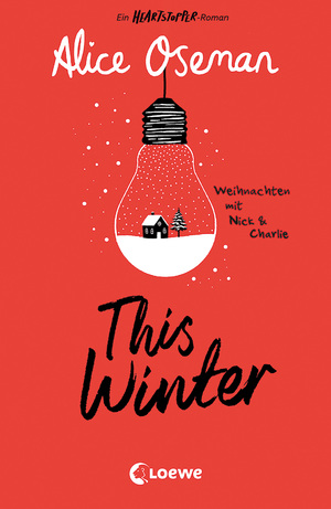 ISBN 9783743215948: This Winter (deutsche Ausgabe) - Ein Heartstopper-Roman - Weihnachten mit Nick & Charlie - Erlebe das Fest der Liebe mit Nick & Charlie aus dem Heartstopper-Universum