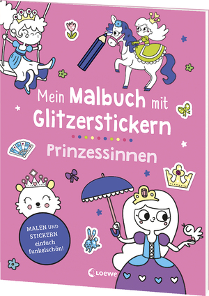 ISBN 9783743216105: Mein Malbuch mit Glitzerstickern - Prinzessinnen – Malen & Stickern - einfach funkelschön! - Kreative Beschäftigung für Kinder ab 3 Jahren