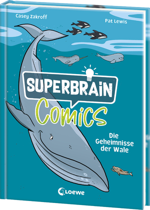 ISBN 9783743218000: Superbrain-Comics - Die Geheimnisse der Wale - Tauche ab in die unbekannte Welt der größten Säugetiere - Die coolsten Sachbücher der Welt