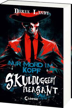 neues Buch – Derek Landy – Landy, Derek/Skulduggery Pleasant (Band 16) - Nur Mord im Kopf