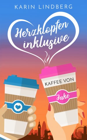 ISBN 9783743837478: Herzklopfen inklusive - Kaffee von Jake – Liebesroman