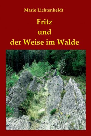 ISBN 9783743919051: Fritz und der Weise im Walde