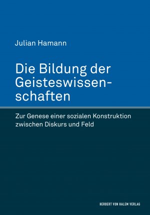 ISBN 9783744508032: Die Bildung der Geisteswissenschaften