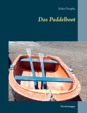 ISBN 9783744815833: Das Paddelboot – Verwirrungen