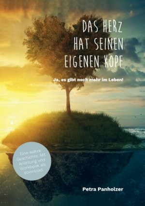 ISBN 9783744820745: Das Herz hat seinen eigenen Kopf – Ja, es gibt noch mehr im Leben!