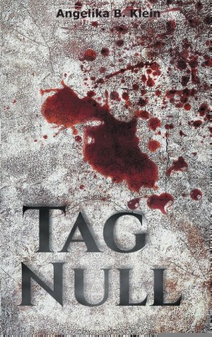 ISBN 9783744836142: Tag Null – Thriller