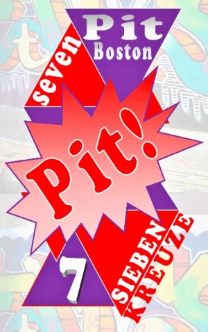 neues Buch – Pit Boston – Pit! Sieben Kreuze / Pits spannende Abenteuer / Pit Boston / Taschenbuch / Pit! / Paperback / 212 S. / Deutsch / 2017 / Books on Demand GmbH / EAN 9783744840088