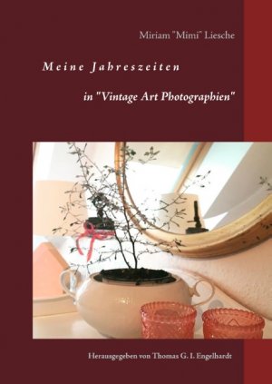 ISBN 9783744855396: Meine Jahreszeiten – in "Vintage Art Photographie