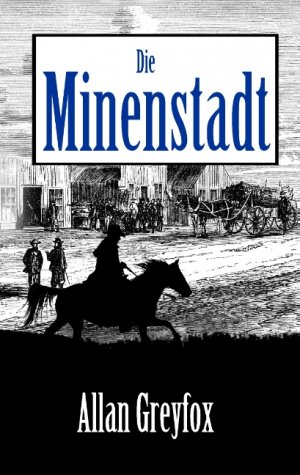 ISBN 9783744869300: Die Minenstadt