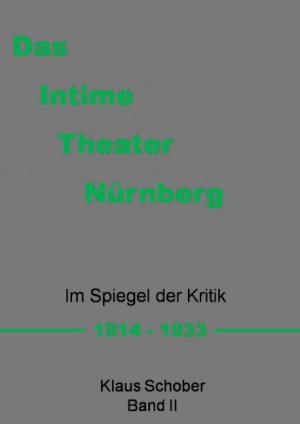 ISBN 9783744869478: Das Intime Theater Nürnberg – Im Spiegel der Kritik 1914 - 1933 Band II