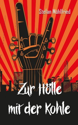 ISBN 9783744869874: Zur Hölle mit der Kohle