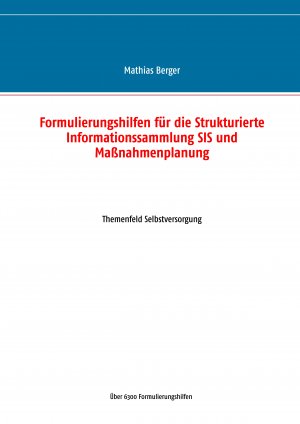 ISBN 9783744872096: Formulierungshilfen fuer die Strukturierte Informationssammlung SIS und Massnahmenplanung