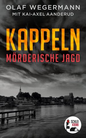 gebrauchtes Buch – Olaf Wegermann – Kappeln - Mörderische Jagd