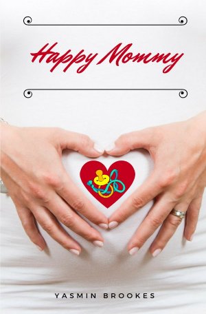 ISBN 9783745002997: Happy Mommy - Alles rund um Schwangerschaft, Geburt, Stillzeit, Kliniktasche, Baby-Erstausstattung und Babyschlaf! (Schwangerschafts-Guide für werdende Eltern)