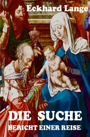 ISBN 9783745006049: Die Suche – Bericht einer Reise