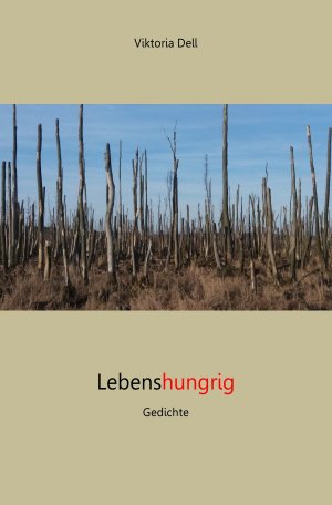 ISBN 9783745016147: Lebenshungrig - Gedichte