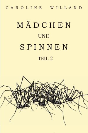 ISBN 9783745019032: Mädchen und Spinnen - Band 2