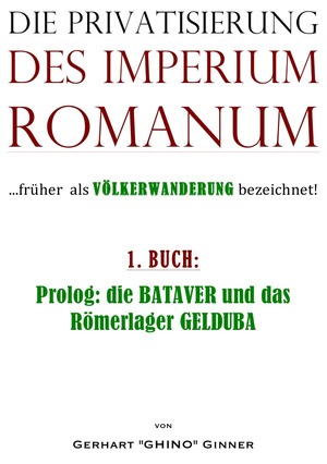 ISBN 9783745020694: Die Privatisierung des Imperium Romanum - ...früher als VÖLKERWANDERUNG bezeichnet!