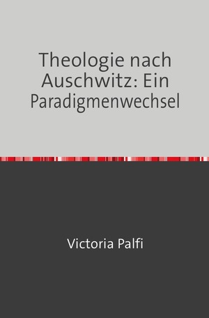 ISBN 9783745055078: Theologie nach Auschwitz – Ein Paradigmenwechsel