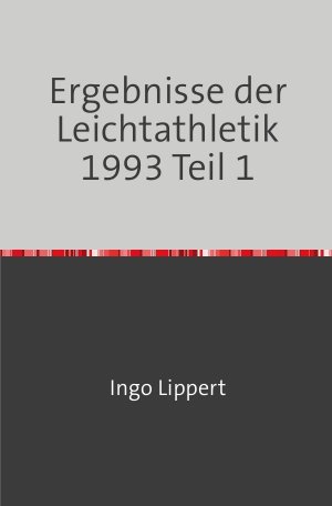 ISBN 9783745071153: Sportstatistik / Ergebnisse der Leichtathletik 1993 Teil 1