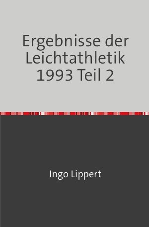 ISBN 9783745071177: Sportstatistik / Ergebnisse der Leichtathletik 1993 Teil 2