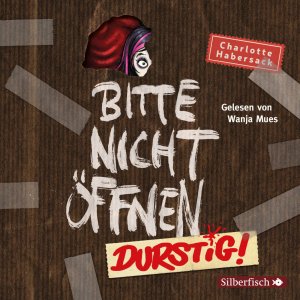 neues Buch – Charlotte Habersack – Durstig!