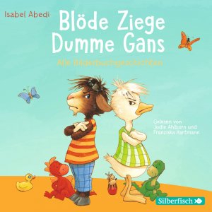 neues Hörbuch – Isabel Abedi – Blöde Ziege - Dumme Gans