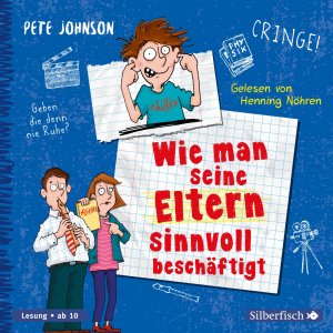 neues Hörbuch – Pete Johnson – Wie man seine Eltern sinnvoll beschaeftigt (Eltern 5), 3 Audio-CD