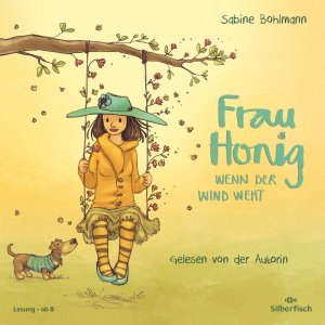 neues Buch – Sabine Bohlmann – Frau Honig 03. Wenn der Wind weht