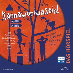 ISBN 9783745603668: Kannawoniwasein - Hörspiele 3: Kannawoniwasein - Manchmal kriegt man einfach die Krise