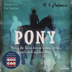 neues Hörbuch – R. J. Palacio – Pony