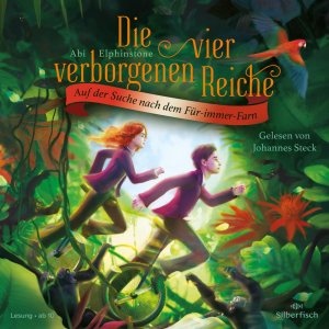 ISBN 9783745604030: Die vier verborgenen Reiche 2: Auf der Suche nach dem Für-immer-Farn - 5 CDs