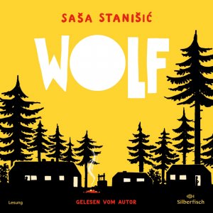 neues Buch – Sasa Stanisic – Wolf