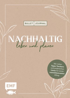 ISBN 9783745900750: und praktischen LBullet Journal – Nachhaltig leben und planen - Mit vielen Tipps, Trackern isten für einen umweltbewussten Alltag