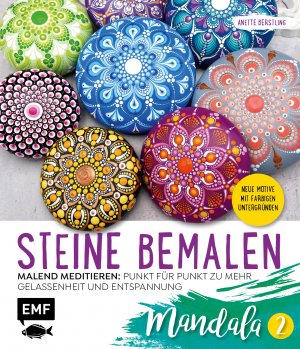 ISBN 9783745909364: Steine bemalen – Mandala – Band 2 – 15 neue Motive mit farbigen Untergründen. Malend meditieren: Punkt für Punkt zu mehr Gelassenheit und Entspannung