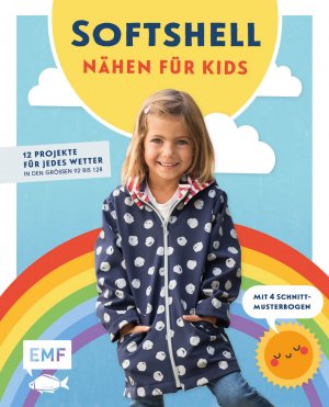 ISBN 9783745909685: Nähen für Kids mit Softshell – 10 Projekte für jedes Wetter in den Größen 92 bis 128 – Mit 4 Schnittmusterbogen